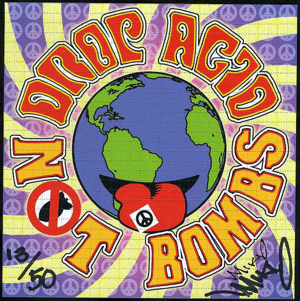 Mikio Drop Acid Not Bombs Signed Numbered Blotter Art